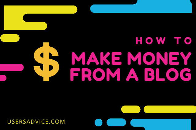 How to make money from a blog (8 Absolutely Best Methods)