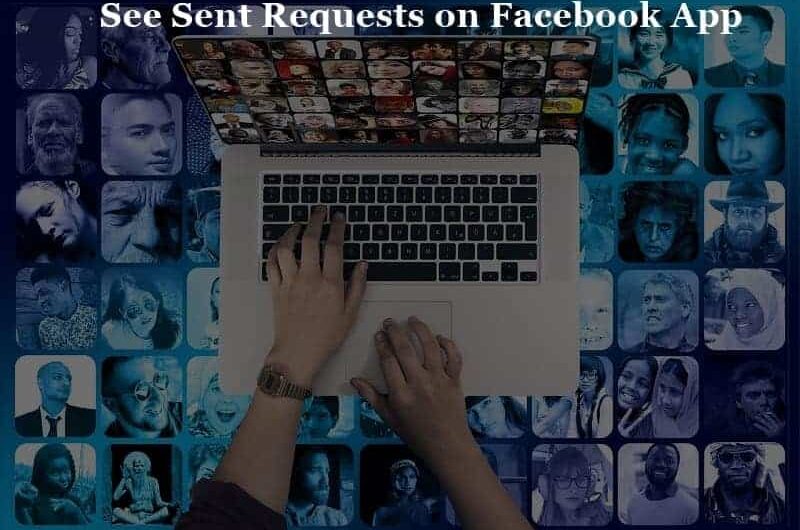 How to See Sent Friend Requests on Facebook App