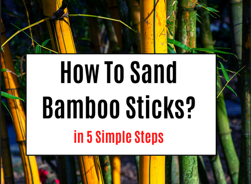 Sand The Bamboo And Heat It